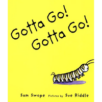 Gotta Go! Gotta Go!: A Picture Book - Paperback