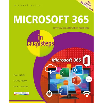 Microsoft 365 in Easy Steps: Covers Microsoft Office Essentials - Paperback