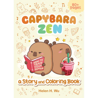 Capybara Zen: A Story and Coloring Book - Paperback