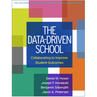 The Data-Driven School: Collaborating to Improve Student Outcomes - Paperback