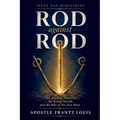 Rod Against Rod
