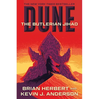 Dune: The Butlerian Jihad: Book One of the Legends of Dune Trilogy - Paperback
