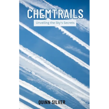 Chemtrails: Unveiling the Sky's Secrets - Paperback