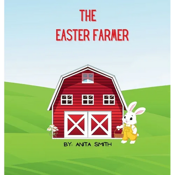 The Easter Farmer - Hardcover