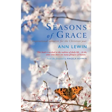 Seasons of Grace: Inspirational Resources for the Christian Year - Paperback
