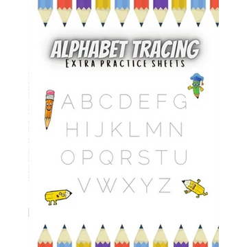 Alphabet Tracing Extra Practice Sheets - Paperback