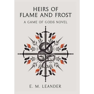 Heirs of Flame and Frost: A "Game of Gods" novel - Hardcover