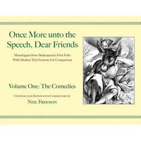 Once More unto the Speech, Dear Friends: The Comedies - Paperback