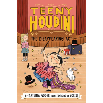 Teeny Houdini #1: The Disappearing Act - Paperback