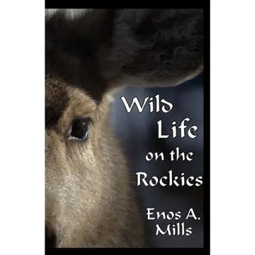 Wild Life on the Rockies - Paperback