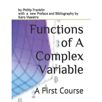 Functions of A Complex Variable: A First Course - Paperback