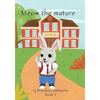Meow the mature: He is a big boy now! - Paperback