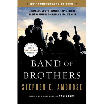 Band of Brothers: E Company, 506th Regiment, 101st Airborne from Normandy to Hitler's Eagle's Nest - Paperback