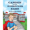 Camden and His Superpower Ears