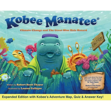 Kobee Manatee Climate Change and The Great Blue Hole Hazard (Second Edition) - Hardcover