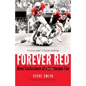 Forever Red: More Confessions of a Cornhusker Fan - Paperback