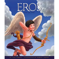 Eros: God of Love - Library Binding