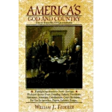 America's God and Country Encyclopedia of Quotations - Paperback