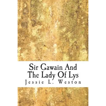 Sir Gawain And The Lady Of Lys - Paperback