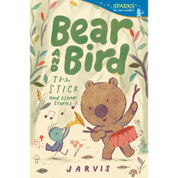 Bear and Bird: The Stick and Other Stories: Candlewick Sparks - Paperback