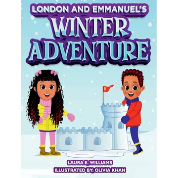 London and Emmanuel's Winter Adventure - Hardcover