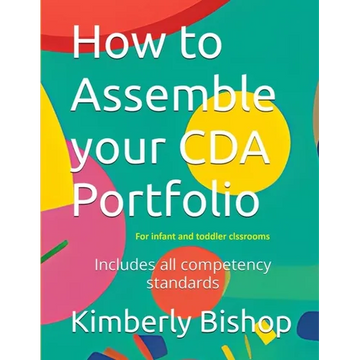 How to Assemble your CDA Portfolio: Infant and Toddler - Paperback