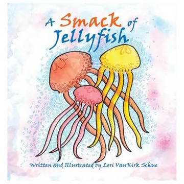A Smack of Jellyfish - Hardcover
