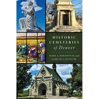 Historic Cemeteries of Denver - Paperback