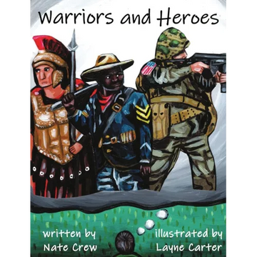Warriors and Heroes - Hardcover