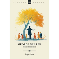 George Müller: Delighted in God - Paperback