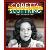 Coretta Scott King: Civil Rights Activist - Library Binding