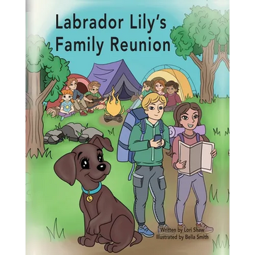 Labrador Lily's Family Reunion - Paperback