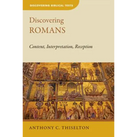 Discovering Romans: Content, Interpretation, Reception - Paperback
