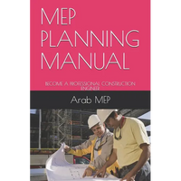 Mep Planning Manual: Become a Professional Construction Engineer - Paperback
