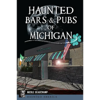Haunted Bars & Pubs of Michigan - Paperback