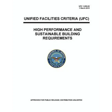 UFC 1-200-02 High Performance and Sustainable Building Requirements - Paperback