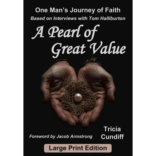 A Pearl of Great Value (Large Print): One Man's Journey of Faith