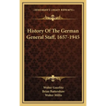 History Of The German General Staff, 1657-1945