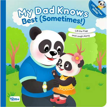 My Dad Knows Best (Sometimes!): Lift the Flap and Laugh Along - Board Book