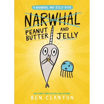 Peanut Butter and Jelly (a Narwhal and Jelly Book #3) - Paperback