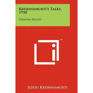Krishnamurti's Talks, 1950: Verbatim Report - Paperback