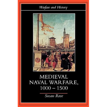 Medieval Naval Warfare 1000-1500 - Paperback