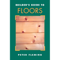 Builder's Guide to Floors