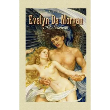 Evelyn De Morgan: 101 Masterpieces - Paperback