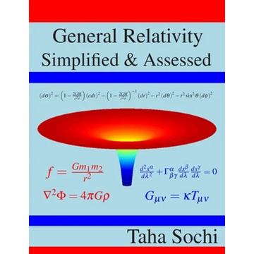 General Relativity Simplified & Assessed - Paperback