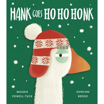 Hank Goes Ho Ho Honk - Hardcover