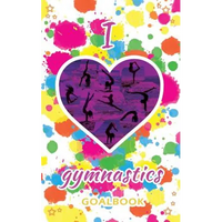 I Love Gymnastics Goalbook (white/splotches cover #2): WAG junior - Paperback