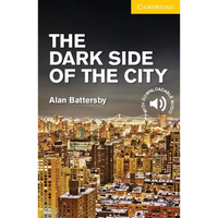 The Dark Side of the City Level 2 Elementary/Lower Intermediate - Paperback