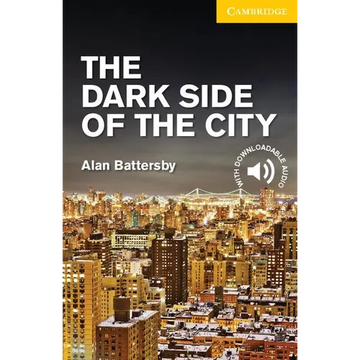 The Dark Side of the City Level 2 Elementary/Lower Intermediate - Paperback