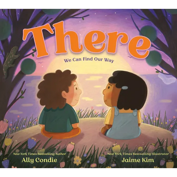 There: We Can Find Our Way - Hardcover